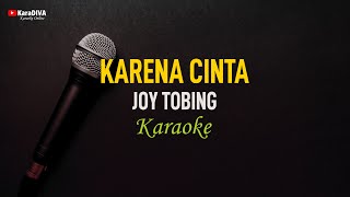 Joy Tobing  Karena Cinta Karaoke [upl. by Rowley]