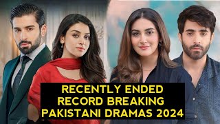 Top 12 Recently Ended Record Breaking Pakistani Dramas 2024 [upl. by Nosemaj]