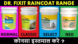 Dr Fixit Raincoat vs Raincoat Classic vs Select vs Neo  कोनसा इस्तमाल करे [upl. by Feliks]