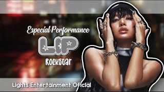 𝐋ip 말뿐인 “𝐑ockstar” 𝐒pecial 𝐒tage 𝐏erformance  𝐋ights 𝐄ntertainment 𝐎ficial [upl. by Eeliah128]