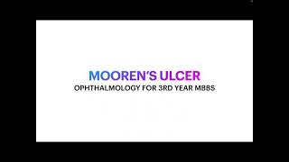 Mooren’s Ulcer for 3rd year MBBS [upl. by Yvonner128]