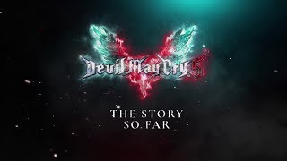 Devil May Cry 5  The Story So Far [upl. by Chernow]