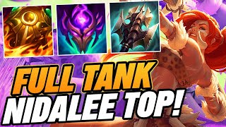 FULL TANK NIDALEE TOP IS ACTUALLY INSANE WTF  League of Legends [upl. by Hachmann]