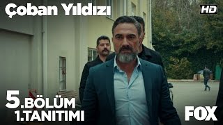 Çoban Yıldızı 5 Bölüm 1 Tanıtımı [upl. by Farrel]