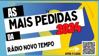 As mais pedidas da rádio novo tempo 2024  janeiro [upl. by Malley789]