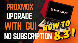 Proxmox Upgrade to 82 to 8 3 GUI No Subscription  Free Virtualization [upl. by Trevlac]