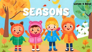 Seasons Listen and Read for Kids Learning English [upl. by Ariad]