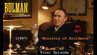 Bulman 1987 S2 Ep 7 quotMinistry of Accidentsquot FINAL EPISODE with Katrin Cartlidge TV Crime Drama [upl. by Lelah]