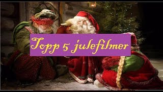 Topp 5 beste julefilmer [upl. by Annej]