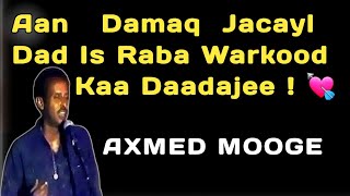 Axmed Mooge hees Aan Damaq Jacayl  Iyadoo Doog Dhex Jiifto  Aan Damaq Jacayl lyrics  mudugboy [upl. by Nipha750]