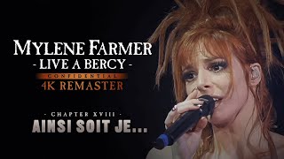 Mylène Farmer  Live à Bercy  Ainsi soit je 4K Remaster [upl. by Willey]