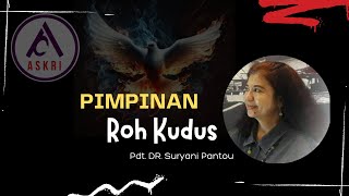 Pimpinan Roh Kudus Dr Sryabi Pantou MTh [upl. by Aaren]