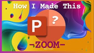 HOW I MADE IT   beautiful slideshow amp PowerPoint using MASTER Slide and ZOOM Animation💥 how [upl. by Elleiand]