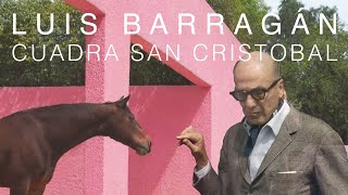 OBRAS MAESTRAS  CUADRA SAN CRISTÓBAL  LUIS BARRAGÁN [upl. by Novehs]