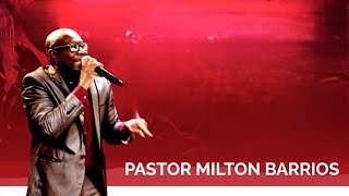 EL DOMINIO PROPIO PASTOR MILTON BARRIOS [upl. by Fazeli709]