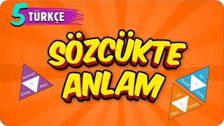 5 Sınıf Türkçe SÖZCÜKTE ANLAM 2022 [upl. by Racklin]