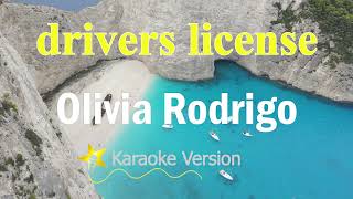 drivers license  Olivia Rodrigo Karaoke Version [upl. by Danaher593]