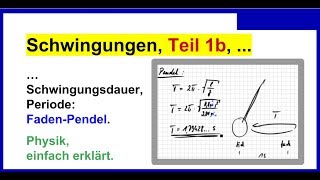 Schwingungen Physik Teil 1b Schwingungsdauer Periode FadenPendel und Saite [upl. by Yra]