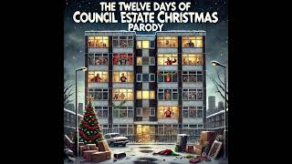 Twelve days of council estate Christmas parody [upl. by Freya]