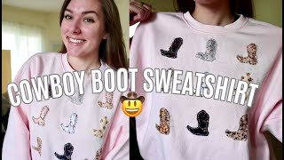 How to make CowBoy Boot Sweatshirt  Western Fashion  DIY Gifts [upl. by Ever745]