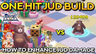 ONE HIT JUD BUILD HOW TO ENHANCE JUD DAMAGE  Ragnarok Mobile Eternal Love [upl. by Clareta773]