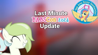 Last Minute BABSCon 2024 Update [upl. by Jamill]