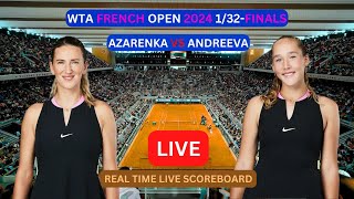 Victoria Azarenka Vs Mirra Andreeva LIVE Score UPDATE Womens Tennis 2024 WTA French Open 132Finals [upl. by Adnuhsar]