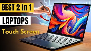 Best 2 in 1 Laptops 2024 🔥 BSET Touch Screen Laptops in 2024 [upl. by Rosabel802]