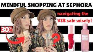 Mindfully Shopping the Sephora VIB Sale [upl. by Ahtar]