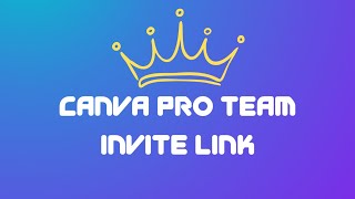 100 Working  How to Get Canva Pro Team Invite Link 2024 For Free  6182024 [upl. by Ardnoed]