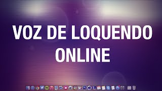 COMO USAR LA VOZ DE LOQUENDO ONLINE [upl. by Llywellyn]