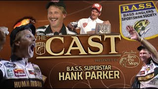 The CAST BASS Superstar Hank Parker [upl. by Melitta]