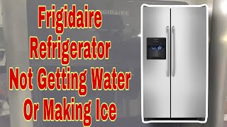 How to Fix Frigidaire Refrigerator Not Making Ice or Getting Water  Model FFSS2614QS6A [upl. by Gussy558]