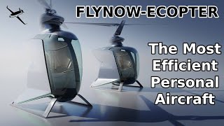 FLYNOWEcopter  The most efficient personal aircraft is here [upl. by Pare]