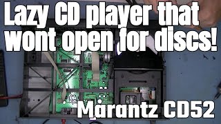 How to  FIX Your Marantz CD52 CD Player drawer issues in 10 Minutes [upl. by Woll]