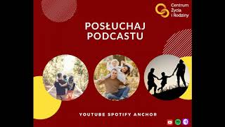 Przyjaciel Rodziny Podcast 1  Przekazywanie życia najważniejszym zadaniem rodziny [upl. by Dymphia]