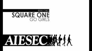 Square One  Go Girls AIESEC song [upl. by Lynnelle383]