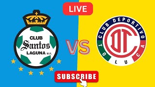 Toluca Vs Santos Laguna Partido En Vivo Hoy Goles  Futbol 2024 [upl. by Cinnamon821]