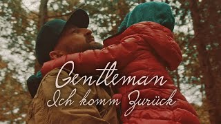 Gentleman  Ich komm zurück Official Video [upl. by Ardnaed]