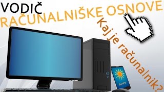 RAČUNALNIŠKE OSNOVE Kaj je računalnik [upl. by Eram]