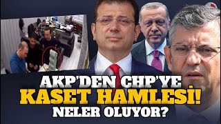 AKP’DEN CHP’YE KASET HAMLESİ NELER OLUYOR [upl. by Azil]