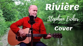 Stephan Eicher  Rivière Acoustic cover by Thierry Bouchy guitare Martin [upl. by Yehudi995]