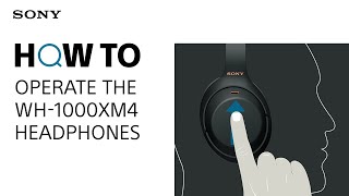 How to operate the WH1000XM4 headphones [upl. by Hadeis]