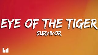 Survivor  Eye Of The Tiger Lyrics [upl. by Aicilegna]