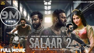 Salaar Part 2 Full Movie In Hindi Dubbed  Prabhas Prithviraj S Shruti Haasan  2024 New Movie [upl. by Adnac945]