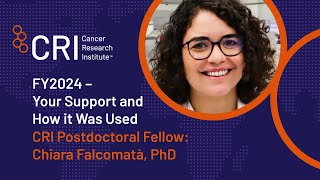 FY2024  Your Support and How it Was Used  Chiara Falcomatà PhD CRI Postdoctoral Fellow [upl. by Anesor]