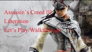 Assassins Creed III Liberation Sequence 5 Memory 5  quotStolen Goodsquot Walkthrough English [upl. by Arayk]