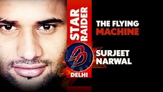 Surjeet Narwal  STAR Raider  Dabang Delhi [upl. by Derraj]