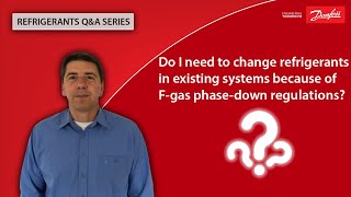 Do I need to change refrigerants in existing systems because of Fgas phasedown regulations [upl. by Eanad]