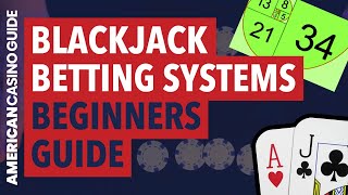 Blackjack Betting Systems  Beginners’ Guide [upl. by Draner]